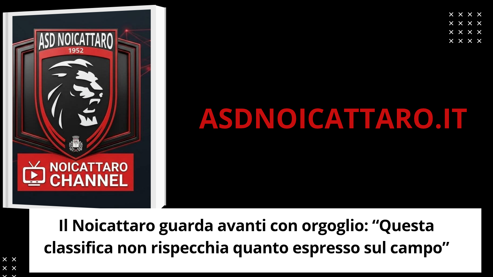 Noicattaro guarda avanti con orgoglio: "Questa classifica non rispecchia quanto espresso sul campo"